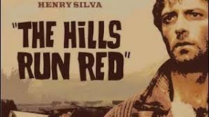 The Hills Run Red (1966)