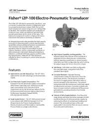 It should be thought of as a switch. Fisher I2p 100 Electro Pneumatic Transducer Fisher Regulators Pdf Catalogs Technical Documentation Brochure