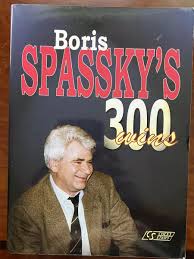CHESS: BORIS SPASSKY'S 300 WINS ...