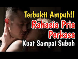Doa Kuat Dan Tahan Lama Diranjang Rahasia Pria Perkasa Kuat Sampai Subuh Doa Kuat Zakar Youtube