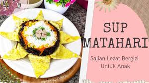 Simpan ke bagian favorit tersimpan di bagian. Sup Matahari Menu Anak Istimewa Youtube