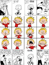 Honestly I Prefer The Pictures Where They Re Making A Ridiculous Face Calvin And Hobbes Calvin And Hobbes Comics Calvin Und Hobbes