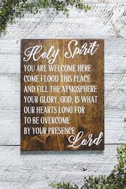  Holy Spirit You Are Welcome Here Sign Christian Sign Home Spirit Signs Holy Spirit Christian Signs