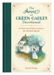 Diana barry is my bosom friend. Amazon Com The Anne Of Green Gables Devotional A Chapter By Chapter Companion For Kindred Spirits 9781643526164 Dodge Rachel Books