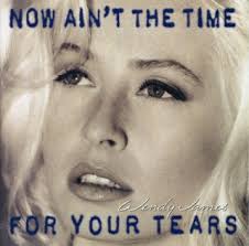 Wendy James: Now Ain't The Time For Your Tears