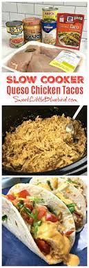 Slow Cooker Queso Chicken Tacos Mexican Food Recipes Recipes Crockpot Recipes