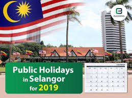 Complete list of holidays in uae for 2019 holiday a holiday is a day set aside by custom or by law on which normal activities, especially business or work including school, are suspended or reduced. Selangor Public Holidays 2019 7 Long Weekends Holidays In Selangor