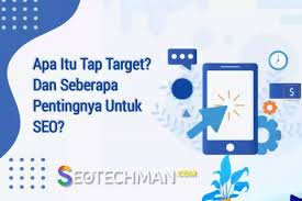 Apa Itu Tap Target Dan Seberapa Sesar Pentingnya U Untuk Seo Selular Tap Target Adalah Area Pada Halaman Web Yang Berinteraksi D Marketing Periklanan Target