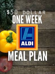 One Week 50 Aldi Meal Plan Don T Waste The Crumbs Aldi Meal Plan Cheap Meal Plans Budget Meal Planning