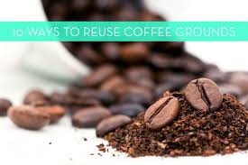 Top 10 Uses For Used Coffee Grounds Uses For Coffee Grounds Coffee Grounds Food