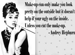 Every single woman on this earth, is pretty every single day in no matter who they are or what they look like. Attractive People Quotes Quotesgram