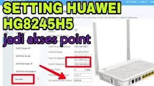 Seperti yang kita tahu router huawei hg8245h/hg845a merupakan sebuah modem ont yang sumber internetnya melalui kabel fiber optik. Setting Huawei Hg8245h5 Menjadi Akses Point Pakai Hp Youtube