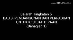 Facebook twitter whatsapp telegram share via email print. Sejarah Spm Tingkatan 5 Bab 8 Pembangunan Dan Perpaduan Untuk Kesejahteraan Bahagian 1 Youtube