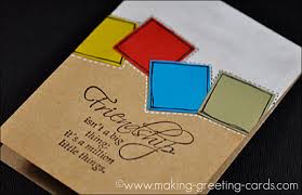 There are different reasons forinterested in how to make greeting cards for your family and friends with your own hands. Friendship Cards Friends Matter