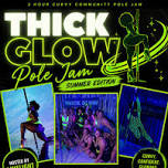 Thick Glow Pole Jam "Summer Edition"