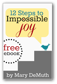 Sign Up To Get My Free Ebook 12 Steps To Impossible Joy Joy Book Quotes Joy Free Ebooks