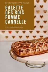 Recette Facile De Galette Des Rois Pomme Cannelle Plume D Aure En 2020 Galette Des Rois Aux Pommes Recette Galette Recette Facile