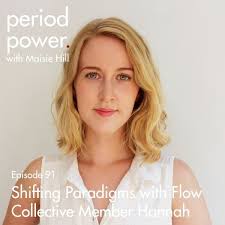 91. Shifting Paradigms with Flow Collective Member Hannah