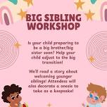 Big Sibling Workshop — Nature's Playhouse