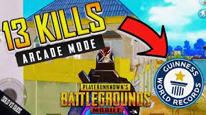 World Record Arcade 13 Kills Solo Vs Duos Pubg Mobile World Records Arcade Records
