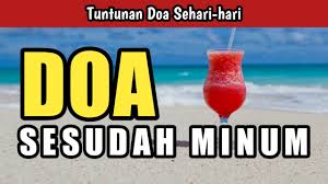 .kalian mencari air es untuk melepaskan dahaga? Doa Sesudah Minum Lengkap Arab Latin Dan Artinya Youtube