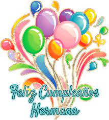 Un agente del fbi y una oficial del estado de florida se unen para investigar una serie de casos de asesinato sin resolver. Feliz Cumpleanos Hermana Gifs 40 Cartas Animadas