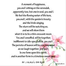 A Moment Of Happiness By Jalalu L Din Rumi Lovepoems Lovepoetry Love Relationshipgoals Love Poems Relationship Goals Poems