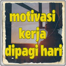 Selain untuk memberikan semangat, kata kata motivasi ini juga akan menyadarkan pembaca untuk terus mensyukuri nikmat kehidupan. Kata Kata Motivasi Kerja Di Pagi Hari Apps En Google Play