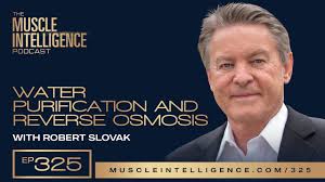 Water Purification and Reverse Osmosis with Robert Slovak
