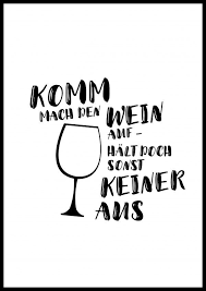 Komm Mach Den Wein Auf Halt Doch Sonst Keiner Aus Witzige Karten Spruche Echte Postkarten Online Versenden Witzige Spruche Spruche Und Postkarten Spruche