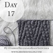 Check spelling or type a new query. Day 17 Elongated Chevron Knit Stitch 21daysofbeginnerknitstitches Brome Fields