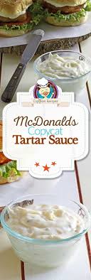 Copycat Mcdonald S Tartar Sauce Recipe Tartar Sauce Recipes Homemade Tartar Sauce