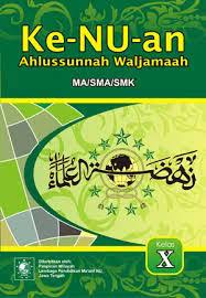 Aplikasi android ini adalah buku siswa kelas 6 tema 2 revisi 2018. Download Buku Aswaja Ke Nu An K 13 Tingkat Sma Ma