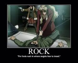 For Fools Rush In Where Angels Fear To Tread Black Lagoon Fictional Characters Motivational Posters