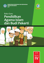Download buku sd kelas 4 kurikulum 2013 app directly without a google. Kelas 4 Sd Pendidikan Agama Islam Dan Budi Pekerti Guru 2017 Ebook Anak