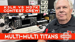 Multi-Multi Titans: ND7K, K3LR, and the CQ WPX SSB