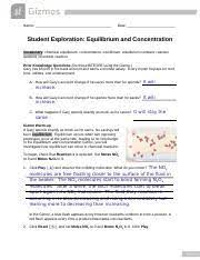 The equilibrium will shift in the direction that will reduce the concentration of that species what happens if the concentration of one of the species in an equilibrium system is increased? Gizmo Equilibrium Concentration Student Lab Sheet Doc Name Amanda Brito Date Student Exploration Equilibrium And Concentration Vocabulary Chemical Course Hero
