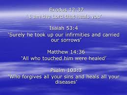 This is the topic dr. How Do I Get Healed Exodus 12 37 Exodus 12 37 I Am The Lord That Heals You Isaiah 53 4 Surely He Took Up Our Infirmities And Carried Our Sorrows Ppt Download