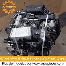 Moteur Complet Mercedes W213 2 0cgi Hybrid 274920