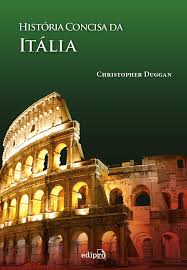 Seja o de turistas urbanos, rurais ou dos fãs de arte. Historia Concisa Da Italia Christopher Duggan 9788572839518 Amazon Com Books