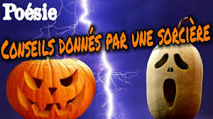 Poesie Conseils Donnes Par Une Sorciere De Jean Tardieu Sorciere Theme Halloween Conseil