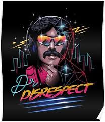 Dr Disrespect Poster Disrespect Prints Border