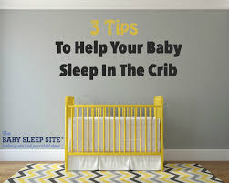 Why Your Baby Won T Sleep In The Crib 3 Tips To Help