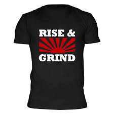 The Rise Grind T Shirt Weightlifting Shirts Shirts T Shirt