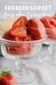 Erdbeersorbet Ohne Eismaschine Rezept Mit Video Kitchen Stories Rezept Erdbeersorbet Eismaschine Rezepte Kochen Und Backen Rezepte