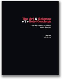 The Art & Science of the Hotel Concierge: Holly Stiel, Lin Ivice:  9780762778522: Amazon.com: Books
