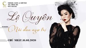 Check spelling or type a new query. Minishow Lá»‡ Quyen Táº¡i Ha Ná»™i Ngay 16 08 2020
