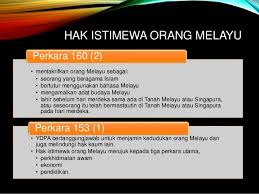 Artikel 153 perlembagaan persekutuan menyatakan tentang 'kedudukan istimewa' orang melayu. Perlembagaan Hak Peranan Dan Tanggungjawab