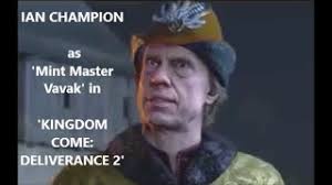 Ian Champion as the evil 'Mint Master Vavak' in Kingdom Come: Deliverance 2  (Warhorse Studios)