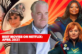 Take a look at the movies and tv shows that will hit netflix in april 2021. 12 Best New Movies On Netflix April 2021 S Freshest Films To Watch Decider